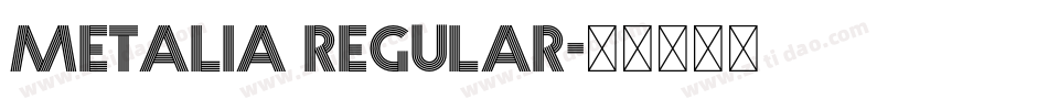 Metalia Regular字体转换